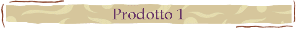 Prodotto 1