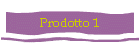 Prodotto 1