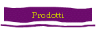 Prodotti
