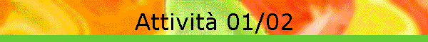 Attivit� 01/02