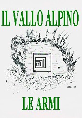 Le Armi e relative corazzature del Vallo Alpino