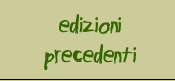 edizioni precedenti