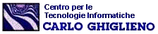 Centro per le Tecnologie Informatiche C. Ghiglieno