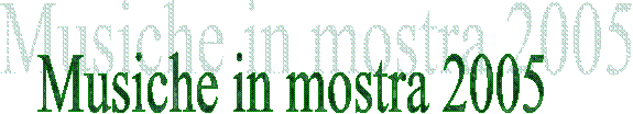 Musiche in mostra 2005