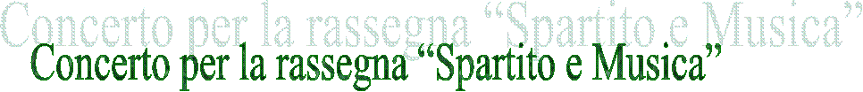 Concerto per la rassegna “Spartito e Musica”