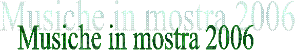 Musiche in mostra 2006
