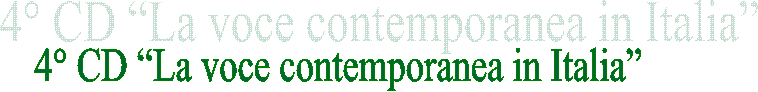 4° CD “La voce contemporanea in Italia”