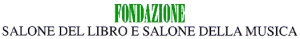 FONDAZIONE SALONE DEL LIBRO E DELLA MUSICA