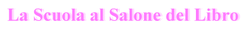 La Scuola al Salone del Libro