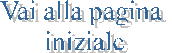 Vai alla pagina 
iniziale
